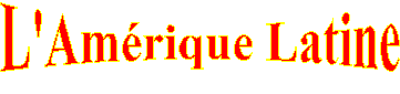 L'Am�rique Latine